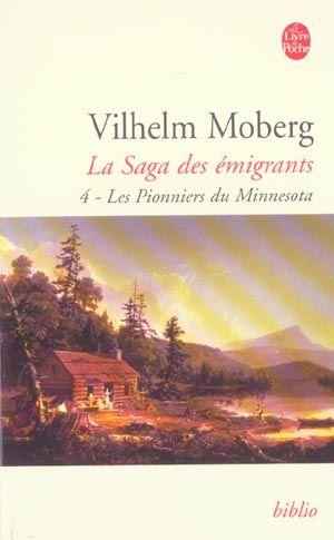 Vente Livre :                                    La saga des émigrants t.4 ; les pionniers du Minnesota
- Vilhelm Moberg                                     