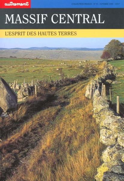 Massif Central. L'Esprit des hautes terres