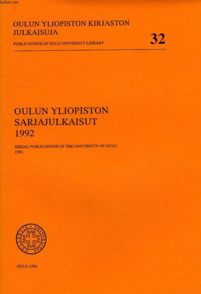 Oulun Yliopiston Kirjaston Julkaisuja, Publications Of Oulu University Library, NÂ° 32, Oulun Yliopi