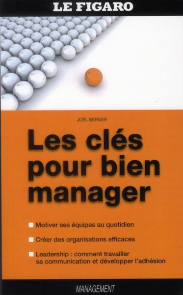 Les clés pour bien manager