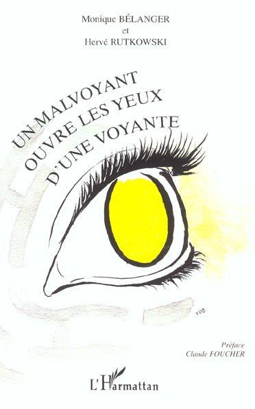 Malvoyant ouvre les yeux d' une voyante (un)