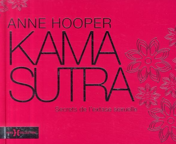 Kama Sutra ; secrets de l'extase sexuelle
