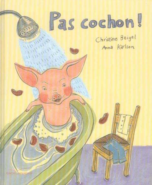Vente Livre :                                    Pas cochon
- Beigel-C  - A Karlson                                     