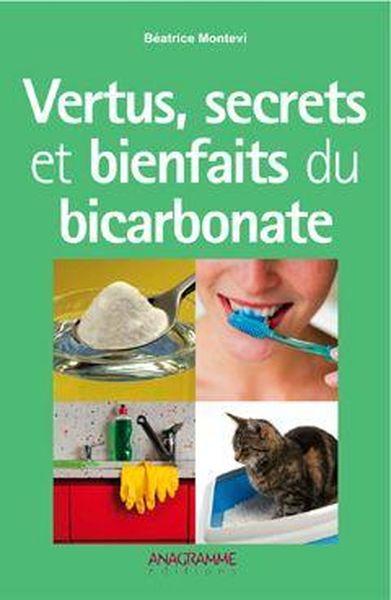 Vertus, secrets et bienfaits du bicarbonate