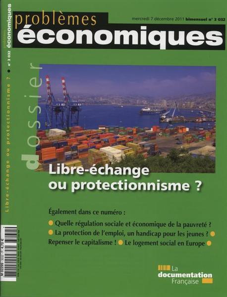 PROBLEMES ECONOMIQUES N.3032 ; libre échange ou protectionisme ?