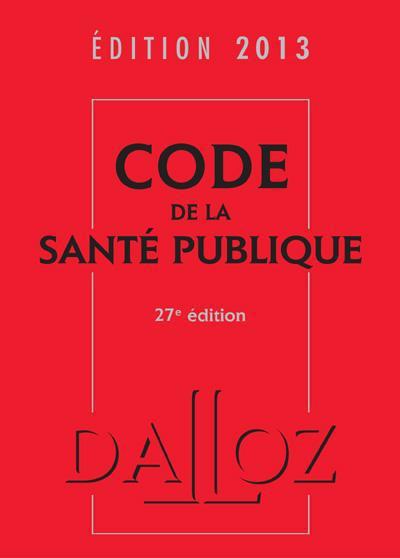 Code de la santé publique (édition 2013)