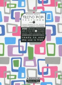 Techno Pop Textures Vol 1.Visual Research For Artists.Graphic Designers And Stylists.200 Modular Pat