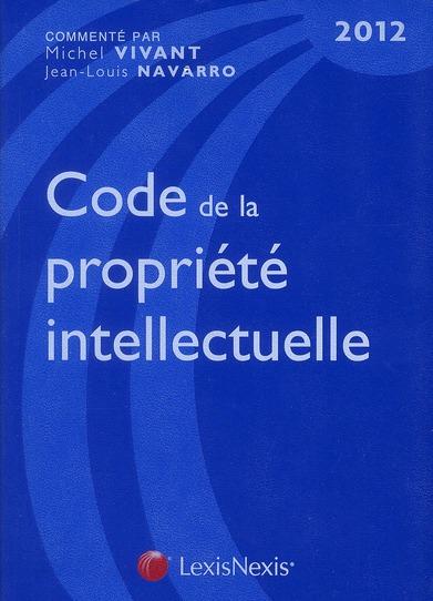 Code de la propriété intellectuelle 2012 (13e édition)