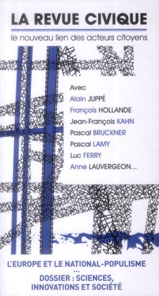 Revue Civique ; L'Europe Et Le National-Populisme ; Dossier : Sciences, Innovations Et Société