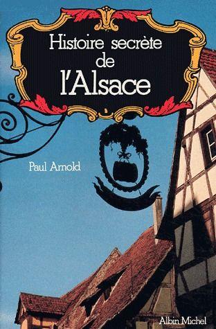 Histoire secrète de l'Alsace