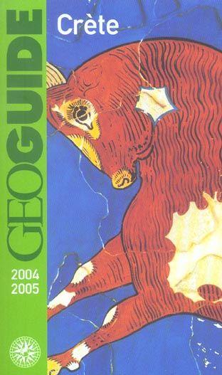 GEOGUIDE ; Crète (édition 2004/2005)