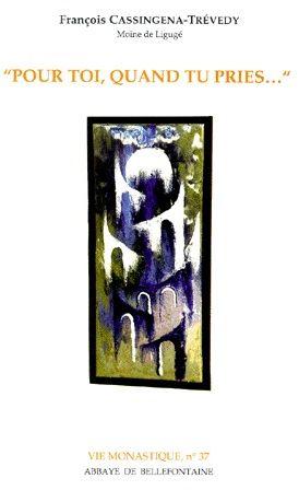 Pour toi, quand tu pries...