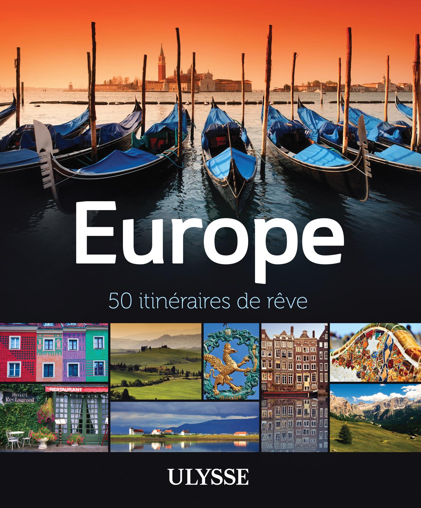 Europe ; 50 itinéraires de rêve (édition 2013)