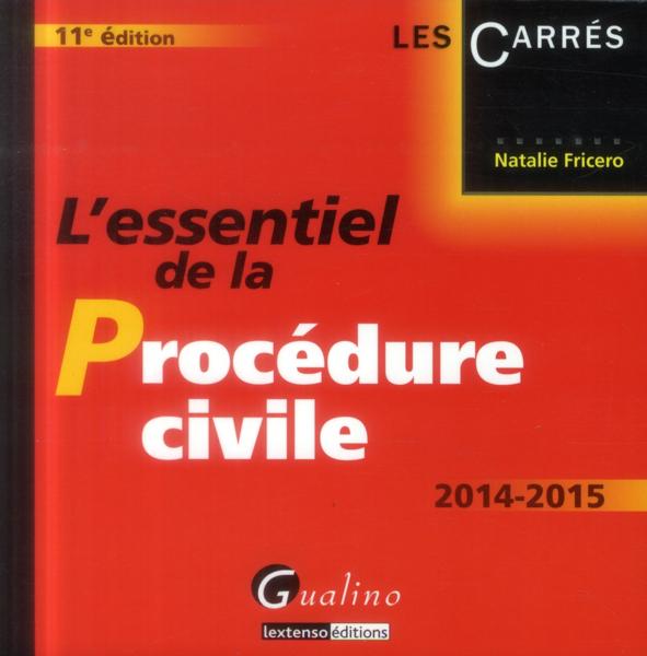 L'essentiel de la procédure civile (édition 2014-2015)