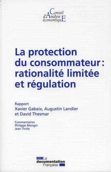 La protection du consommateur, rationalité limitée et régulation