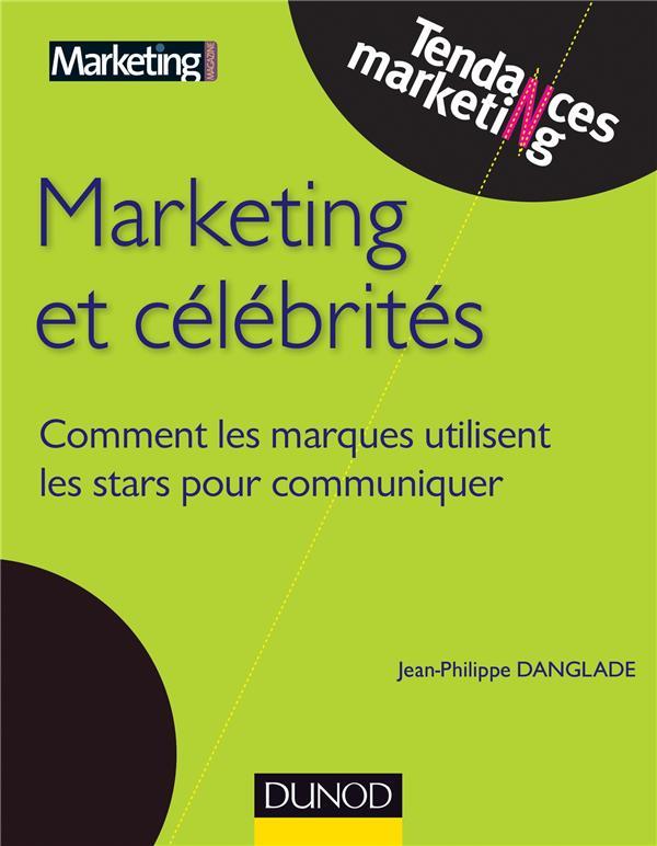 Marketing et célébrités ; comment les marques utilisent les stars pour commniquer