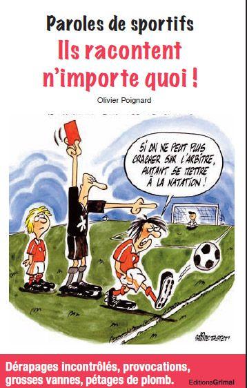 Paroles de sportifs : ils racontent n'importe quoi !