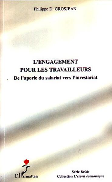 L'engagement pour les travailleurs ; de l'aporie du salariat vers l'investariat