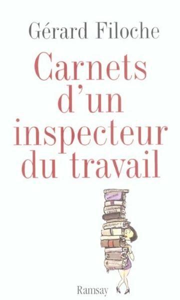Les carnets d'un inspecteur du travail