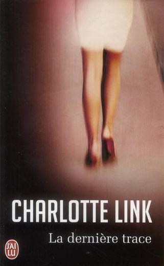 Vente Livre :                                    La dernière trace
- Charlotte Link                                     