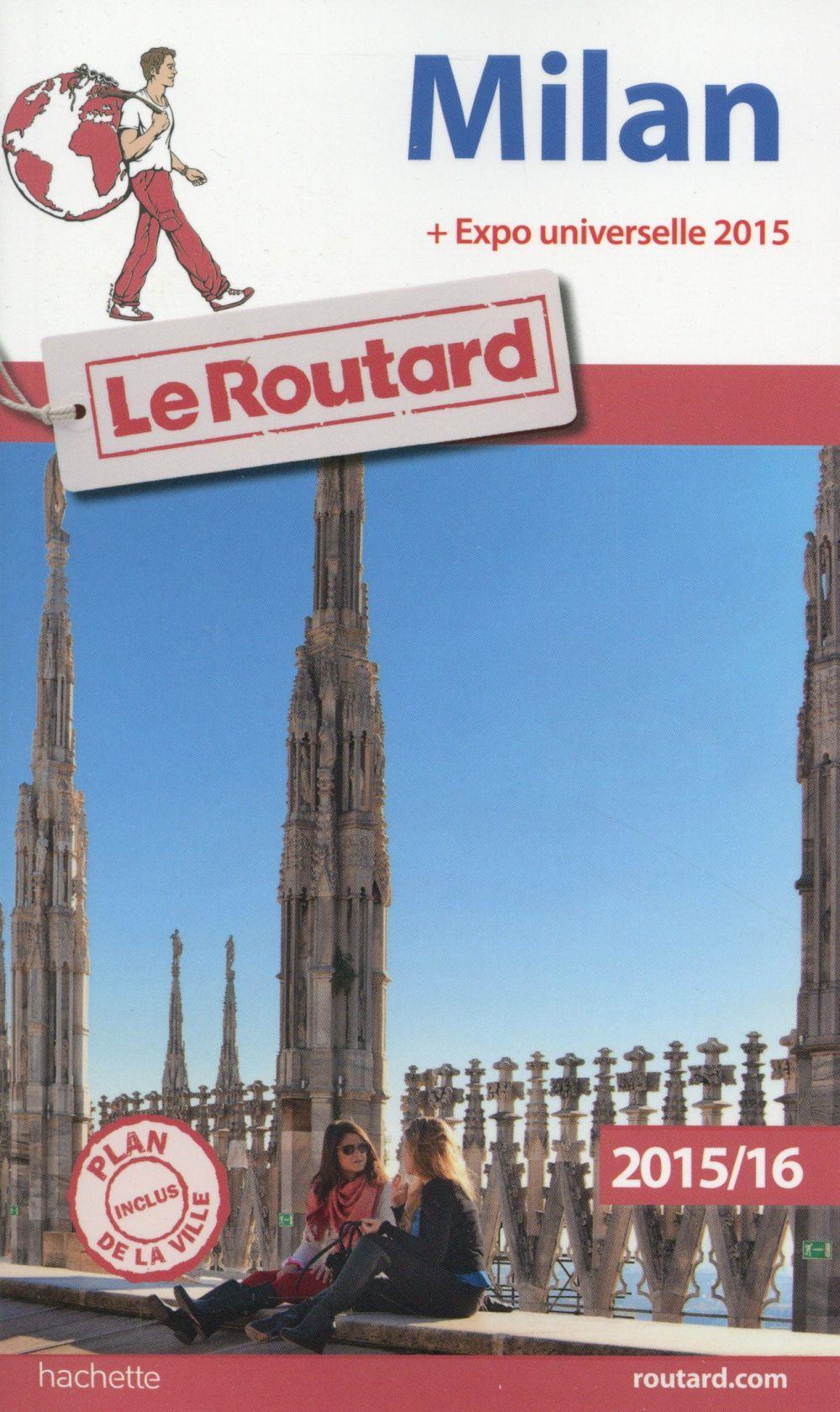 GUIDE DU ROUTARD ; Milan (édition 2015 / 2016)
