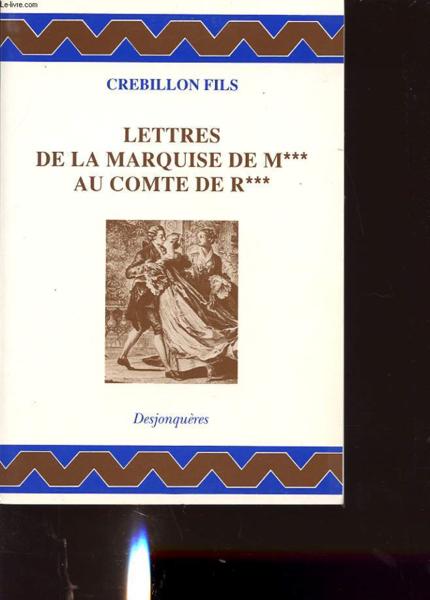 Lettres de la marquise de m*** au comte de r***