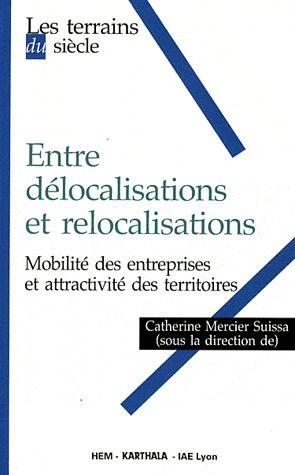 Entre delocalisations et relocalisations. mobilite des entreprises et attractivite des territoires