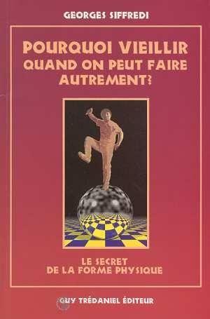 Pourquoi vieillir quand on peut faire autrement ?