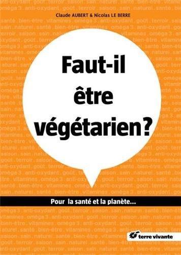 Faut-il être végétarien ?