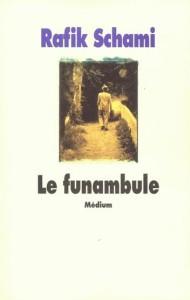 Vente Livre :                                    Funambule (le)
- Rafik Schami  - Schami Rafik / Godde                                     