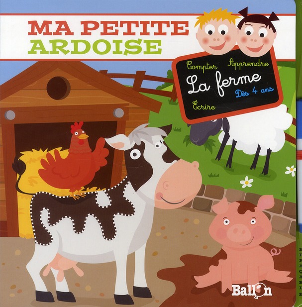 Ma petite ardoise ; la ferme