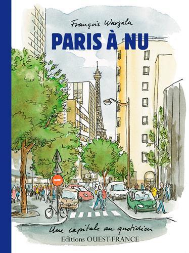 Paris à nu, une capitale au quotidien
