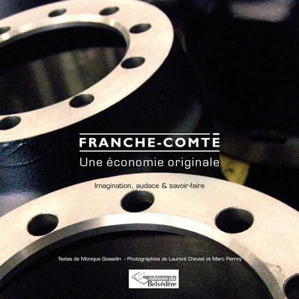 Franche-Comté ; originale créatrice ; imagination audace et savoir-faire