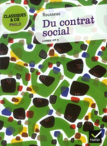Du contrat social ; livres I et II  - Jean-Jacques Rousseau  