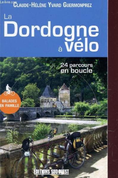 La Dordogne à vélo