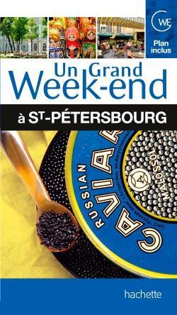 Un Grand Week-End ; Saint-Pétersbourg
