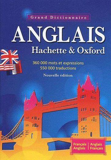 Grand dictionnaire anglais ; Hachette & Oxford