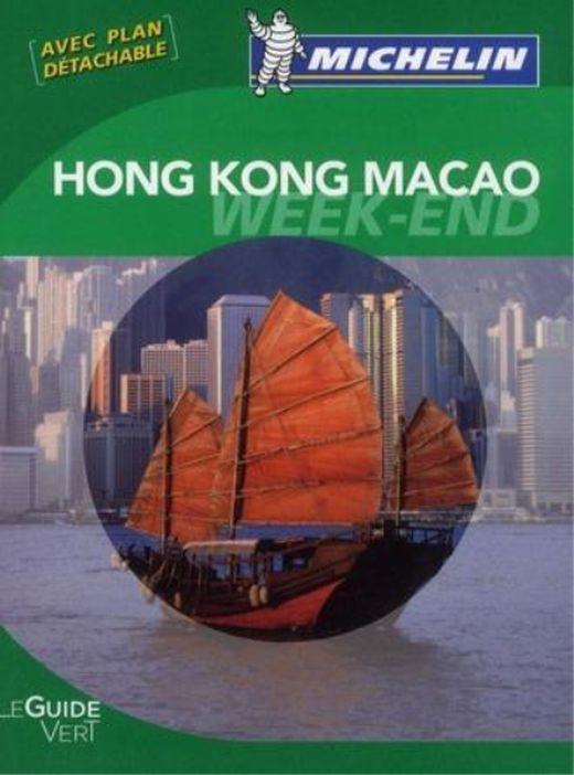 Le guide vert week-end ; Hong-kong, Macao