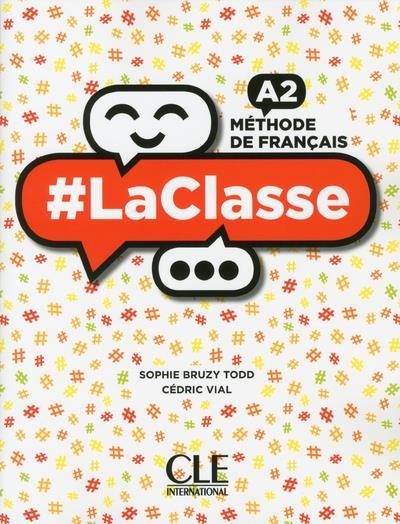 #LaClasse ; méthode de français ; FLE ; A2 (édition 2018)