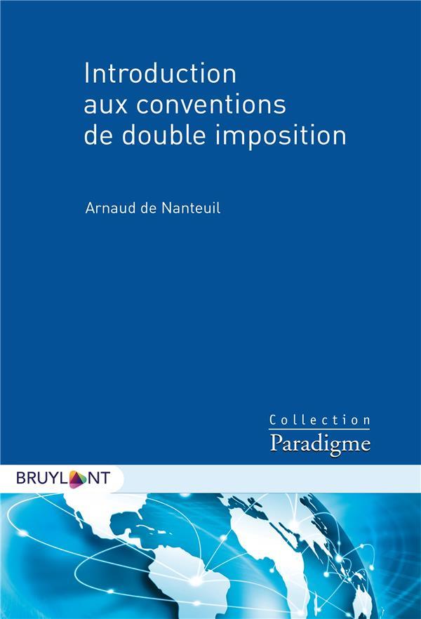 Vente Livre :                                    Introduction aux conventions de double imposition
- Arnaud de Nanteuil                                     