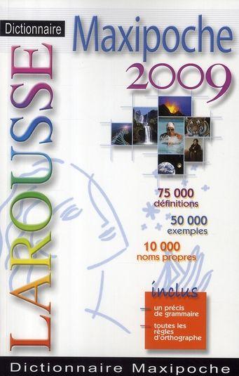 Dictionnaire Larousse maxipoche (édition 2009)