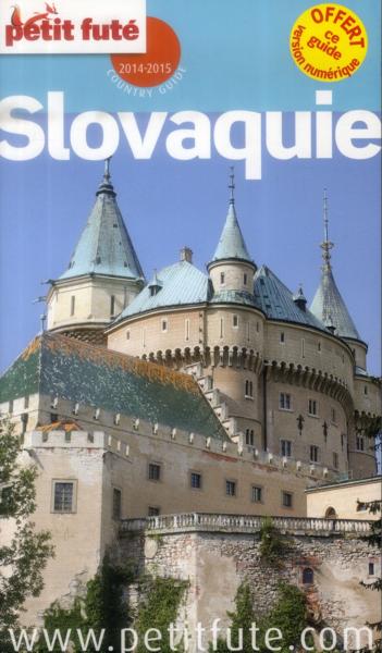 GUIDE PETIT FUTE ; COUNTRY GUIDE ; Slovaquie (édition 2014)