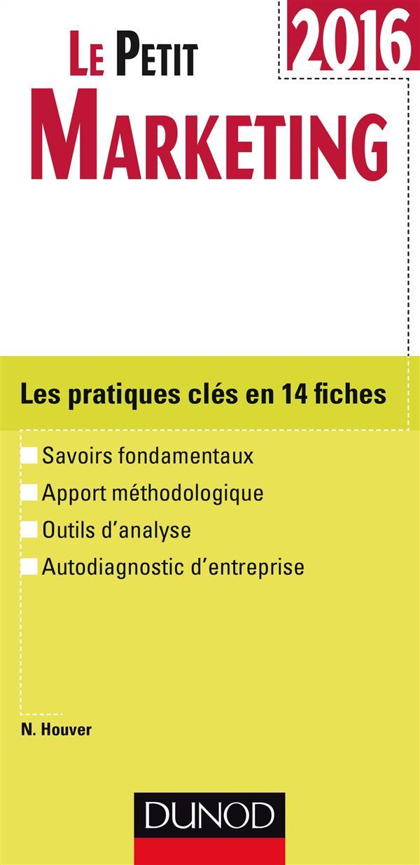 Le petit marketing ; les notions clés en 20 fiches (édition 2016)