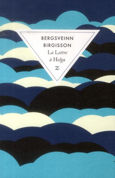 Bergsveinn Birgisson - La lettre à Helga