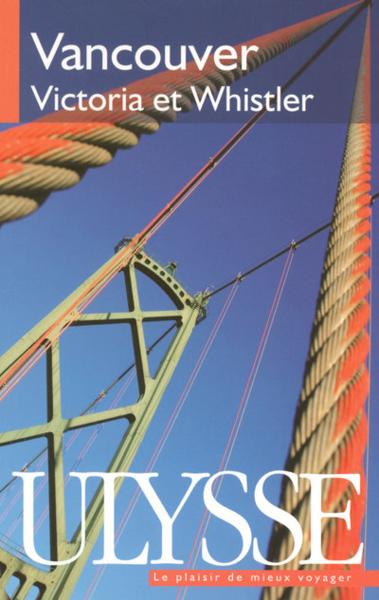 Vancouver, Victoria et Whistler (6e édition)
