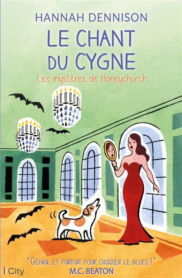 Vente Livre :                                    Les mystères de Honeychurch t.7 ; le chant du cygne
- Hannah Dennison                                     