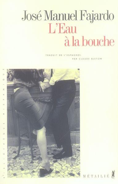 Eau a la bouche (l')