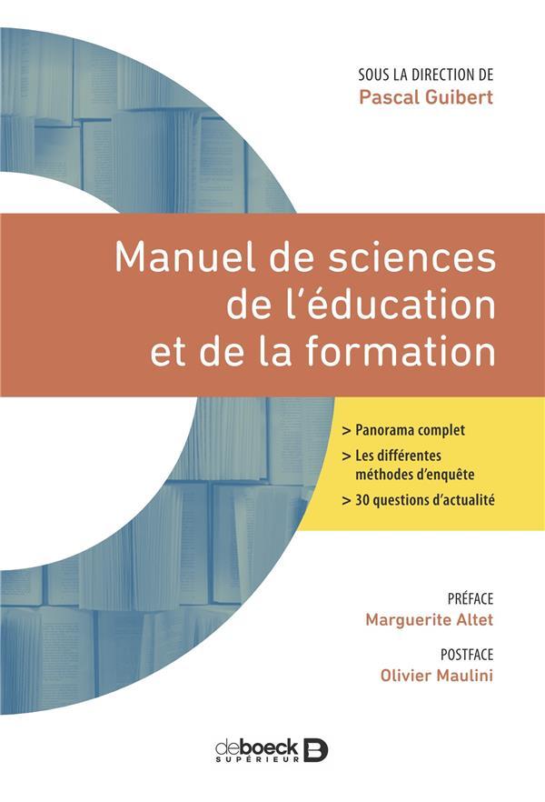 Manuel de sciences de l'éducation et de la formation  - Pascal Guibert  - Olivier Maulini  