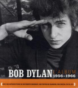 Bob Dylan, l'album ; 1956-1966