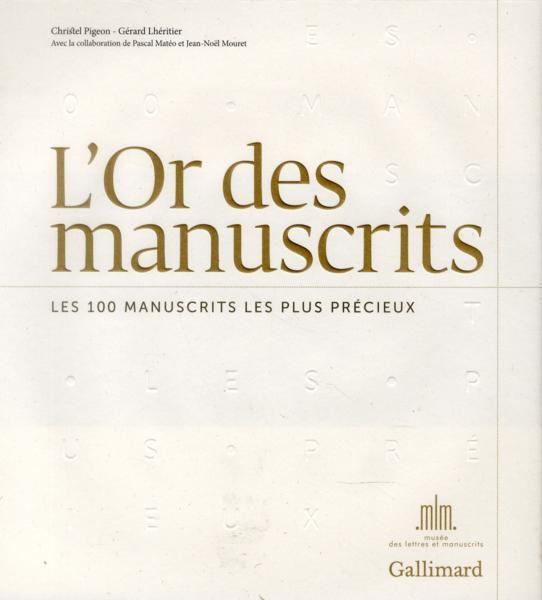 L'or des manuscrits ; les 100 manuscrits les plus précieux